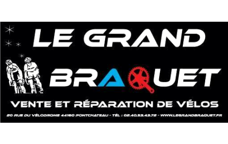 Le grand BRAQUET